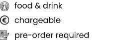 food & drink pre-order required chargeable